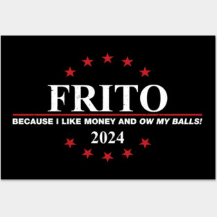 Idiocracy - Vote Frito 2024 Posters and Art