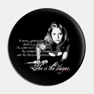 Buffy The Vampire Slayer BW Pin