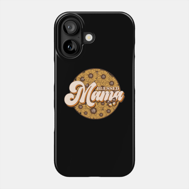 Blessed Mama Phone Case by The WYLD Tribe