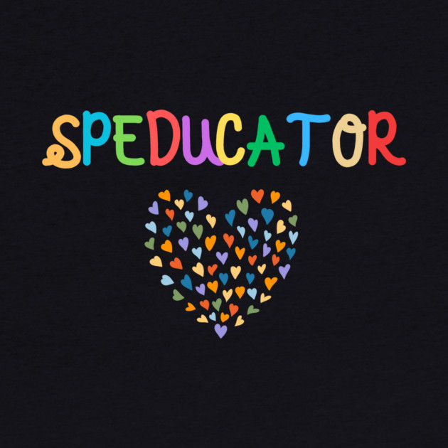 Speducator Special Education SPED Teacher by The WYLD Tribe