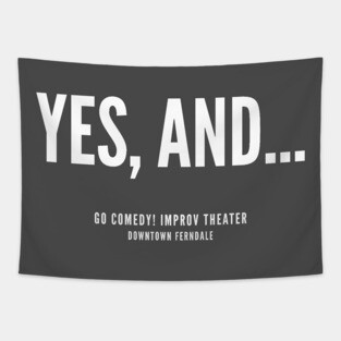 Yes, and... white logo Tapestry