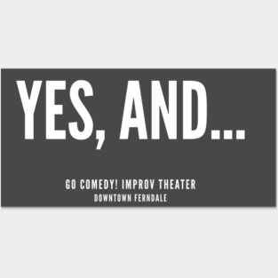 Yes, and... white logo Posters and Art