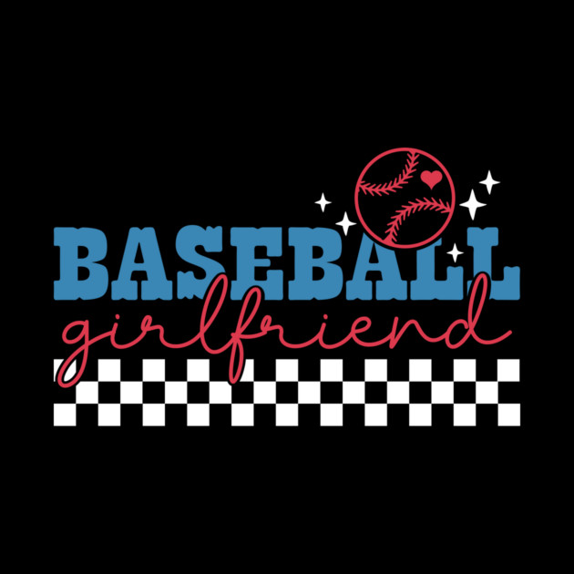 Baseball Girlfriend by The WYLD Tribe