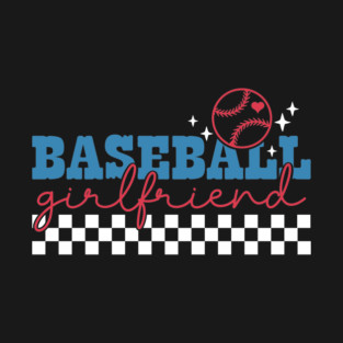 Baseball Girlfriend T-Shirt