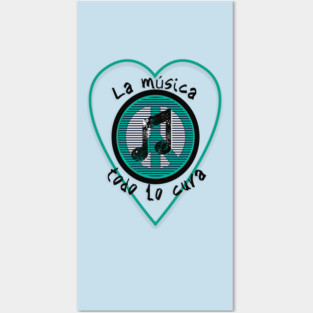 Music therapy. Phrase in Spanish: Music heals everything inside a blue heart with the symbol of peace. Posters and Art