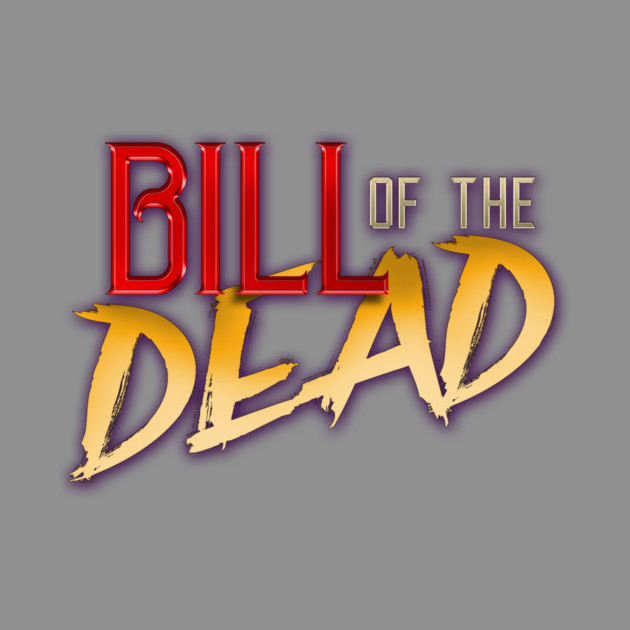 Bill of the Dead by Rick Gualtieri