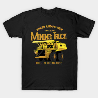 Mining Truck Speed T-Shirt