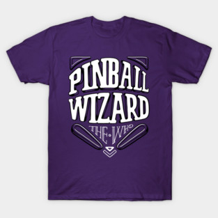 Pinball Wizard T-Shirt