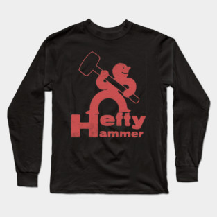 Hefty Hammer Long Sleeve T-Shirt