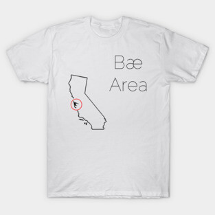 Bae Area T-Shirt