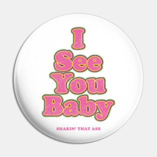 I see you baby. Shakin' that ass Pin