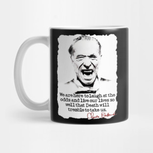 Famous Bukowski Quote Tee Mug