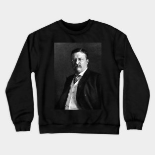 1904 President Theodore Roosevelt Crewneck Sweatshirt
