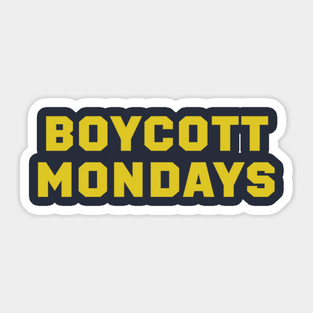 Boycott Mondays Sticker by Cosmo Gazoo
