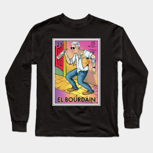 El Bourdain Long Sleeve T-Shirt