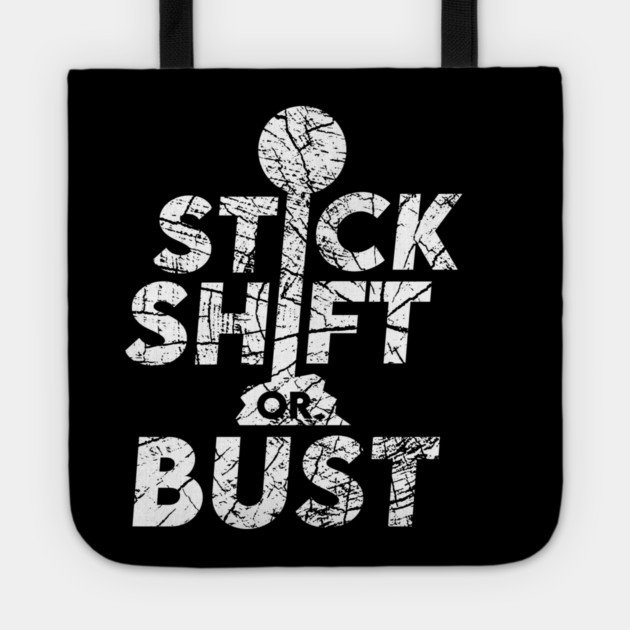 Stick Shift or Bust Tote by enrynz