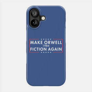 make orwell fiction again Phone Case