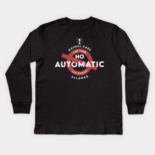 No automatic allowed Kids Long Sleeve T-Shirt