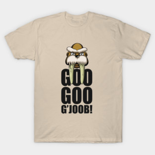 Goo Goo G'Joob T-Shirt