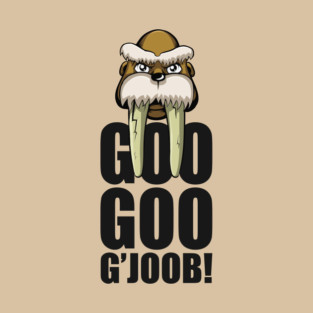 Goo Goo G'Joob T-Shirt
