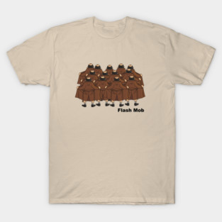 Flash Mob T-Shirt