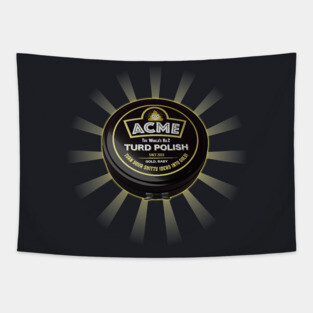 Acme Turd Polish Tapestry