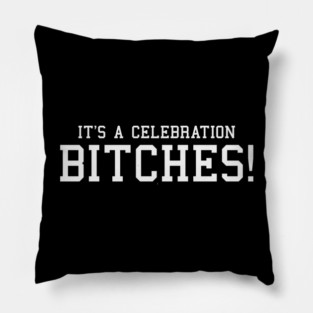 It's A Celebration Pillow