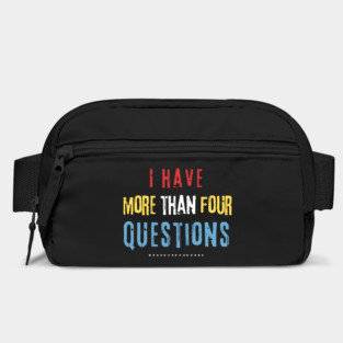 I Have More Than Four Questions Bag