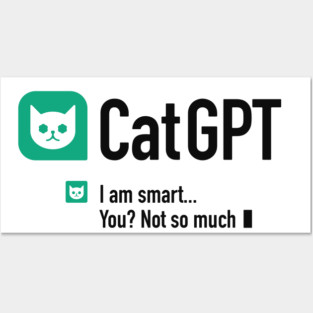 Cat GPT - 3 Posters and Art
