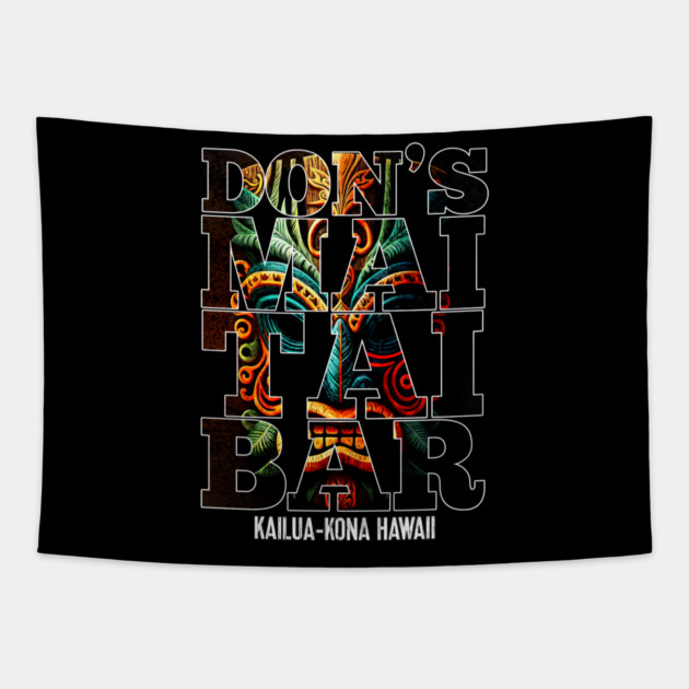 Don's Mai Tai Bar Kailua-Kona Hawaii Tiki Bar Collection Tapestry by Joaddo