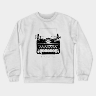 Always a Story Crewneck Sweatshirt