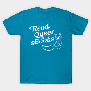 Read Queer Books T-Shirt