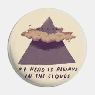 my head is always in the clouds Pin