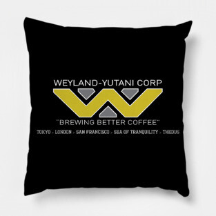 Weyland Yutani: Brewing Better Coffee Pillow