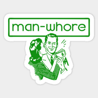 Man Whore Magnet