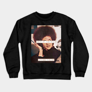 Kathleen Cleaver Crewneck Sweatshirt