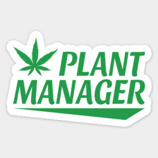 Marijuana Plant Manager Magnet
