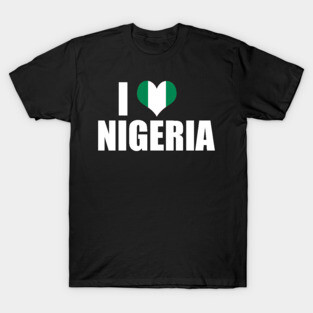 I Love Nigeria Nigerian Flag Gift T-Shirt