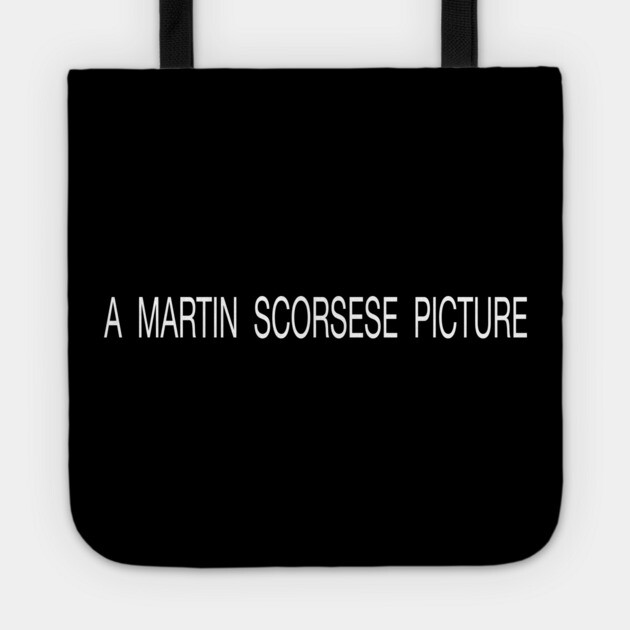 A Martin Scorsese Picture Tote by Jim and Them
