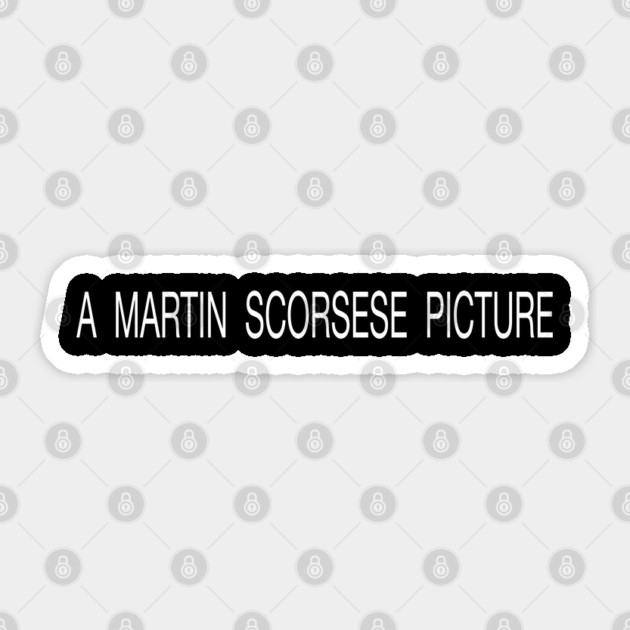 A Martin Scorsese Picture Sticker by Jim and Them