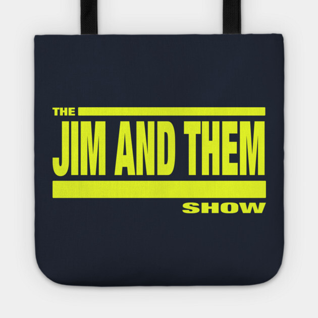 The Challenge: Jim and Them Tote by Jim and Them