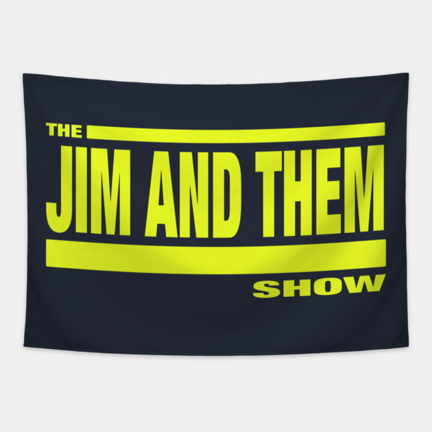 The Challenge: Jim and Them Tapestry by Jim and Them