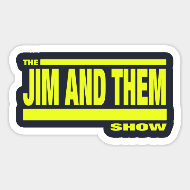 The Challenge: Jim and Them Magnet by Jim and Them