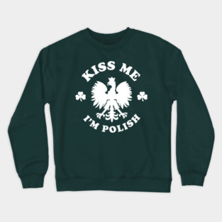 St. Patrick's Day Polish - Kiss Me I'm Irish Crewneck Sweatshirt
