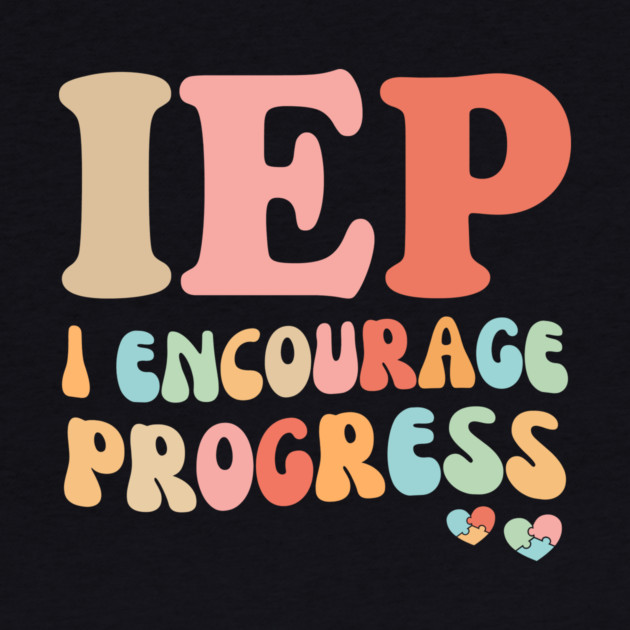 IEP I Encourage Progress by The WYLD Tribe
