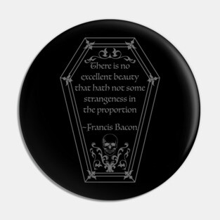 Coffin Quote Francis Bacon in Grey Pin