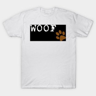 WOOF T-Shirt