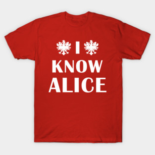 Polish Dyngus Day I Know Alice T-Shirt