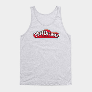Play Drums! Tank Top
