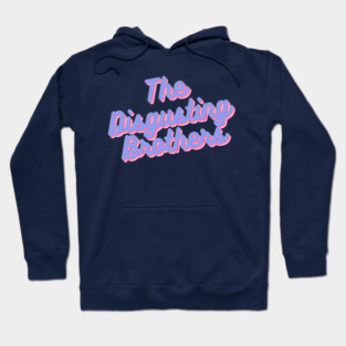 The Disgusting Brothers Hoodie